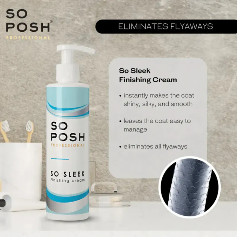 So Posh So Sleek - finishing smoothing cream 250 ml.